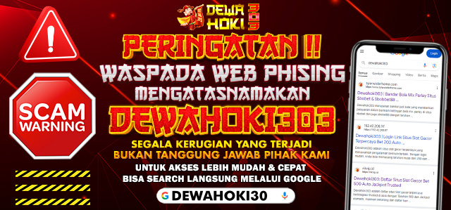 WASPADA WEB PHISING DEWAHOKI303